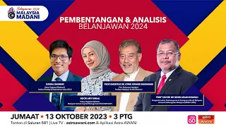 [LANGSUNG] Pembentangan dan analisis #Belanjawan2024 Malaysia Madani | 13 Oktober 2023