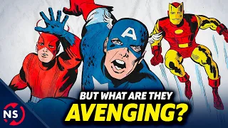 Okay, but what are The Avengers even "avenging" at this point?