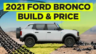 I'm ordering a 2021 Ford Bronco - Here's the Build & Price