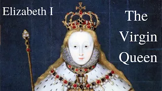 Elizabeth I Documentary - David Starkey - Part 2 of 4 - The Virgin Queen