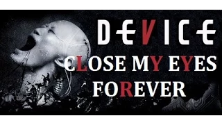 ⭐ Device ⭐ "Close My Eyes Forever" feat. Lzzy Hale Lyrics on screen HD