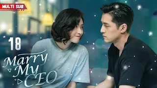 【Multi Sub】Marry My CEO💝 EP18 | Pregnant bride met the president❤️‍🔥 Now the wheel of fate turned...