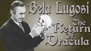 Bela Lugosi Documentary: The Return of Dracula