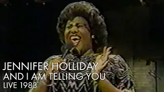 Jennifer Holliday | And I Am Telling You | Live 1983