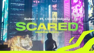 #SlapHouse | Sabai - Scared Ft. Claire Ridgely (Astedroid Remix)