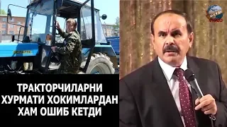 Hojiboy Tojiboyev - Traktorchilarni xurmati xokimlardan ham oshib ketdi