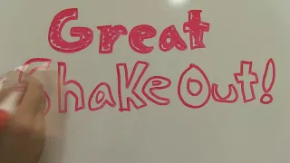 Great ShakeOut! Whiteboard Video