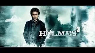 Шерлок Холмс 3 2020 Sherlock Holmes 3  The Last Investigation