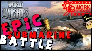 EPIC SUBMARINE FIGHT !!! World of Warships