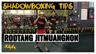 Shadowboxing Tips with Rodtang Jitmuangnon