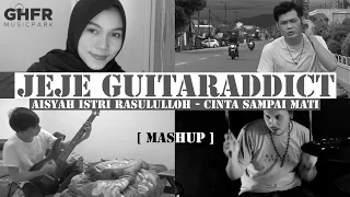 Aisyah Istri Rasulullah, Cinta Sampai Mati - Jeje GuitarAddict [MASHUP] (▀̿Ĺ̯▀̿ ̿)