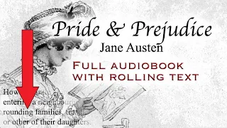 PRIDE AND PREJUDICE - full audiobook with rolling text - by Jane Austen