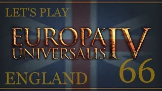 Let's Play Europa Universalis 4 - Rights of Man: England 66