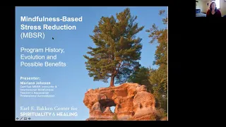 Webinar: Mindfulness-Based Stress Reduction Program: History, Evolution and Possible Benefits