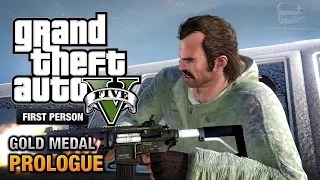 GTA 5 - Prologue [First Person Gold Medal Guide - PS4]