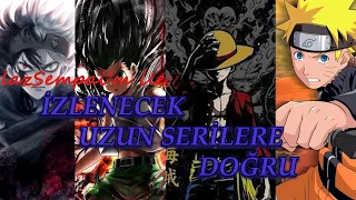 BENİM uzun serilere bakışım || Anime öneri #3