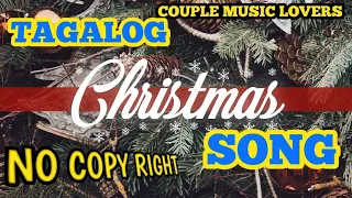 TAGALOG CHRISTMAS SONG NO COPYRIGHT