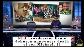 NBA broadcaster Ernie Johnson announces death of son Michael, 33