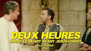 DEUX HEURES MOINS LE QUART AVANT JC 1982 N°3/3 (COLUCHE, Françoise FABIAN, Michel AUCLAIR)