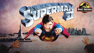 Superman II: Recensione E Analisi Del Film! - DC Preistorica