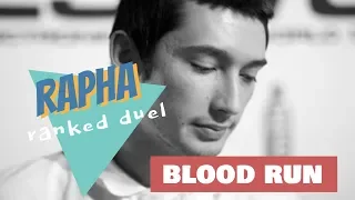 Rapha ranked duel @ Blood Run