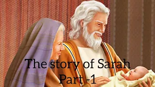 The Story of Sarah in the Bible | Gave Birth at the age of 90 years old | Part - 1 | Episode - 10