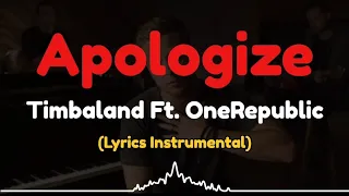 Timbaland Ft. OneRepublic - Apologize | Lyrics Instrumental