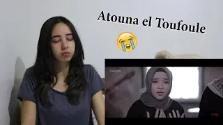 SABYAN - ATOUNA EL TOUFOULE  (COVER ) _ REACTION