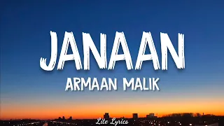 JANAAN (LYRICS) – ARMAAN MALIK