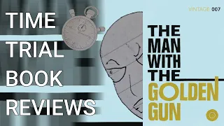 James Bond, Soviet Spy? (The Man with the Golden Gun Book Review) | Time Trial Book Reviews