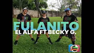 FULANITO BY BECKY G. FT EL ALFA '''EL JEFE'' REMIX BY TEAM BEREGUD / ZUMBA / DANCE FITNESS