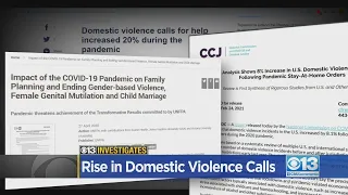 CBS13 Investigates: Rise In Domestic Violence Calls