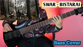 SWAR - BISTARAI Bass Cover | Joel Kyapchhaki Magar