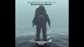 Masked Wolf Astronaut In The Ocean Dj Van Damme Remix