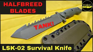 This OVERBUILT Knife Could KILL A TANK! | HalfBreed Blades LSK-02 (D2) Large Survival Knife OVERVIEW