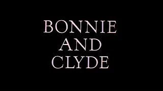 Bonnie and Clyde (1967) - Title Sequence