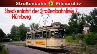 Streckenfahrt Straßenbahnlinie 7 Nürnberg / Fürth  || Historische Originalaufnahmen | Dokumentation