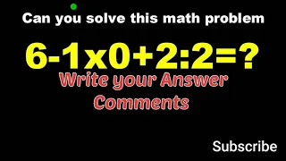 Viral Math problem 6-1x0+2:2=? Riddle Answer