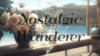 【原创曲】Nostalgic Wanderer ❀流水啊，请带我回家❀