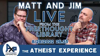 The Atheist Experience 26.35 with Matt Dillahunty and Jim Barrows LIVE from the Freethought Library!