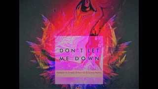 Chainsmokers - Don't Let Me Down (Harlekin & Simply Simon VS Dj Sunny Remix) 2021