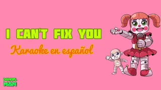 Arreglarte [I CAN'T FIX YOU] - Karaoke en español