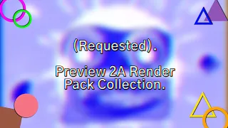 (REQUESTED) Preview 2A Render Pack Collection (List of Effects in the Description).