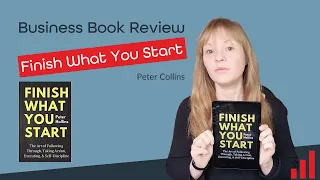 Finish What You Start by Peter Collins Book Review