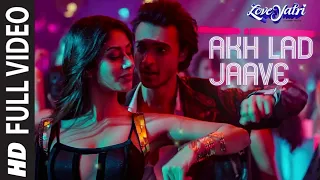 Akh Lad Jaave | Loveyatri | Aayush S|WarinaH |Badshah, Tanishk BagchJubin N, ,AseesK#RDMusic Co.