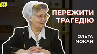 Ольга Мокан. Як пережити трагедію й не зламатися.