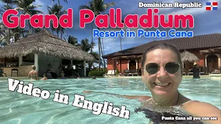 Grand Palladium Resort in Punta Cana Palladium Palace - Bavaro - Punta Cana ::Video in  English::