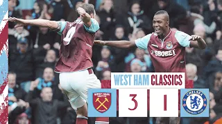 West Ham 3-1 Chelsea | Hammers Produce Incredible Second-Half Comeback | Classic Match Highlights