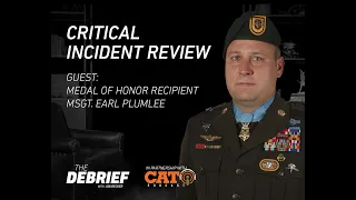 Critical Incident Review - Medal of Honor Recipient - MSgt. Earl Plumlee