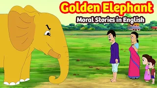 Golden Elephant Story in English Moral Stories Animated Stories